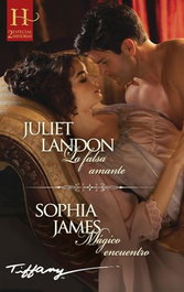 La falsa amante - Mágico encuentro, Juliet Landon - HARLEQUIN IBERICA