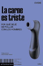 La carne es triste, Ovidie - ALTAMAREA