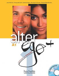 HACHETTE, Alter Ego Plus 1 (Livre d'élève + CD-ROM A1) - AA.VV.