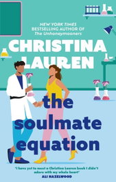 Little Brown, THE SOULMATE EQUATION, Christina Lauren - Little Brown