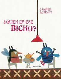 KALANDRAKA, ¿Quién es ese bicho? - Acartonados