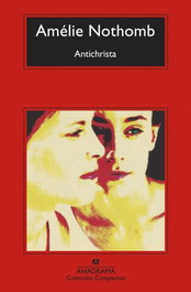 Antichrista, Amélie Nothomb - ANAGRAMA