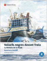 Vaixells Negres Davant Troia (catala), Rosemary Sutcliff; Carlos García Gual; y otros - VICENS VIVES