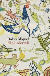 El pit adormit, Dolors Miquel - EDICIONS 62