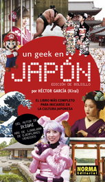 Un geek en Japón, Héctor García - NORMA EDITORIAL