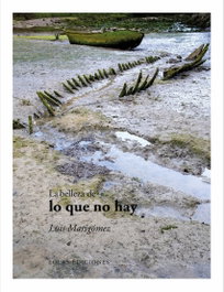 La belleza de lo que no hay, Luis Marigómez - EOLAS