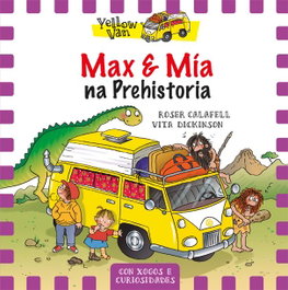 Max e Mia na prehistoria - Vita Dickinson - LA GALERA