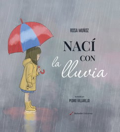 Nací con la lluvia, Rosa Muñoz - BOHODON