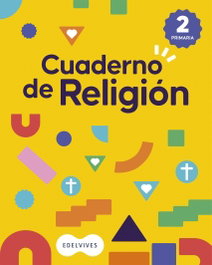 EDELVIVES, Cuaderno de Religión 2 Primaria - EDELVIVES