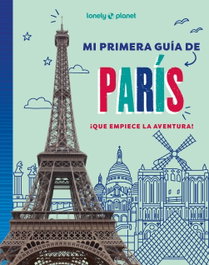 GEOPLANETA, Mi primera guía de París - AA. VV.