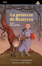 La profecía de Beatryce, Kate DiCamillo - ALGAR EDITORIAL