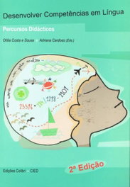 Desenvolver Competências em Língua - Percursos Didácticos, Otília Costa e Sousa - EDIÇOES COLIBRI