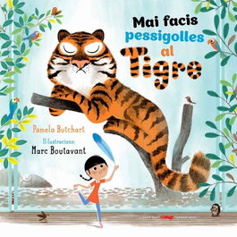 LIBROS DEL ZORRO ROJO, Mai fagis pesigolles al tigre, Pamela Butchart
