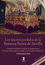 ALFAR EDICIONES, Los tesoros perdidos de la Semana Santa de Sevilla. Edición Oro