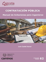 GARCETA, CONTRATACIÓN PÚBLICA. Manual de licitaciones para ingenieros
