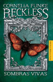 Reckless. Sombras Vivas, Cornelia Funke - SIRUELA
