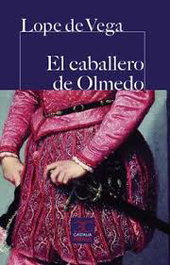 El caballero de Olmedo, Lope de Vega - CASTALIA EDITORIAL