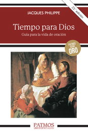 Tiempo para Dios: guía para la vida de oración, Jacques Philippe - RIALP