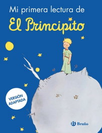 Mi primera lectura de El Principito, Antoine de Saint-Exupéry - BRUÑO