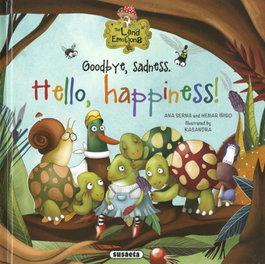 Goodbye, sadness. Hello, happiness!, Ana Serna - SUSAETA EDICIONES