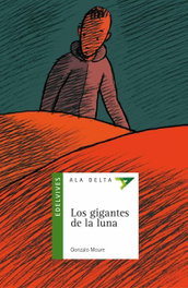 Los gigantes de la luna, Gonzalo Moure Trenor - EDELVIVES