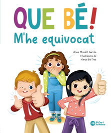 EL CEP I LA NANSA, Que bé, m'he equivocat! - Anna Morató García