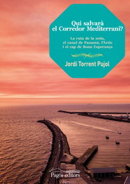 Qui salvarà el Corredor Mediterrani?, Jordi Torrent Pujol - PAGES EDITORS
