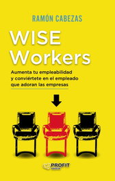 Wise Workers, Francisco Ramón Cabezas Navas - PROFIT