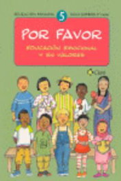CLARET, (06).POR FAVOR 5ºPRIMARIA - Ética (5º Primaria)