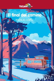 El final del camino, Manuel López Gallego - EDEBE