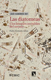 Las diatomeas y los bosques invisibles del océano, Pedro Cermeño Aínsa - CATARATA