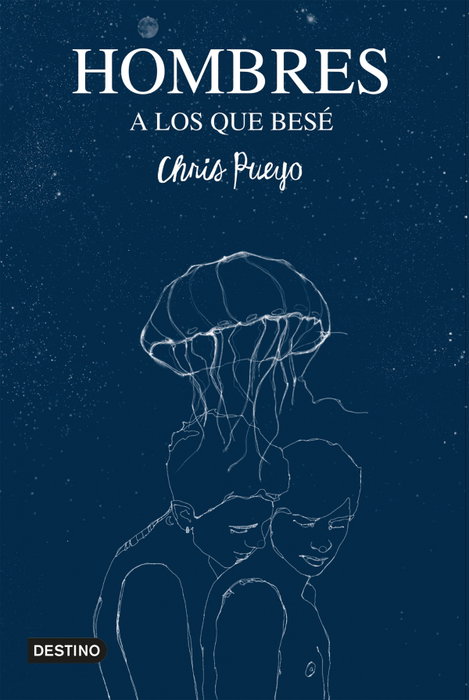 Hombres a los que besé, Chris Pueyo - DESTINO INFANTIL