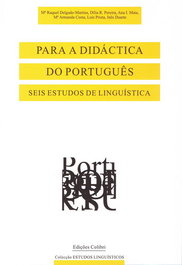 EDIÇOES COLIBRI, Para a Didáctica do Português - Seis Estudos de Linguística