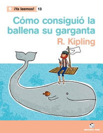 Como la ballena consiguió su garganta, Rudyard Kipling - TEIDE