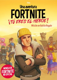 MONTENA, Una aventura de FORTNITE. ¡Tú eres el héroe! - Thilo