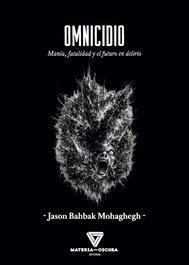 OMNICIDIO, Jason Bahbak Mohaghegh - LA TIA EVA