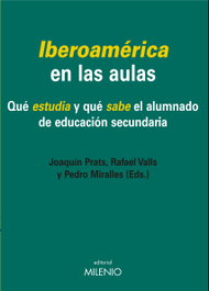 MILENIO EDITORIAL, Iberoamérica en las aulas, Joaquin Prats/Rafael Valls - MILENIO EDITORIAL