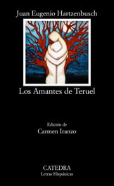 CATEDRA, Los Amantes de Teruel - Juan Eugenio Hartzenbusch