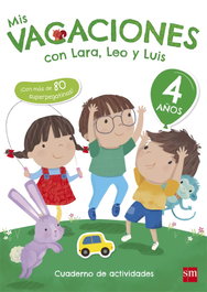 SM, Mis vacaciones 4 años con Lara, Leo y Luis