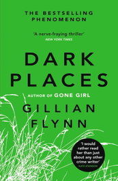 OR10 DARK PLACES, FLYNN G - ORION PUBLISHING GROUP