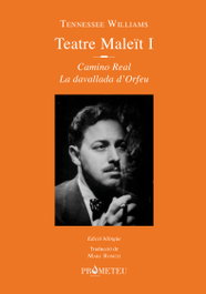 Tennessee Williams. Teatre maleït I - PROMETEU EDICIONS