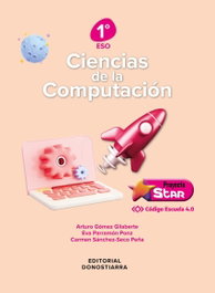DONOSTIARRA, CIENCIAS DE LA COMPUTACIÓN 1º ESO - PROYECTO STAR - CÓDIGO ESCUELA 4.0