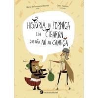 TRINTA POR UMA LINHA, História da Formiga e da Cigarra que não foi Cantiga