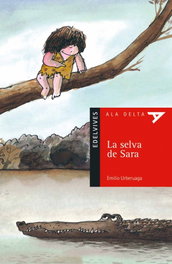 La selva de Sara, Emilio Gonzalez Urberruaga - EDELVIVES