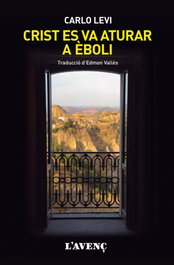 Crist es va aturar a Éboli, Carlo Levi - L'AVENÇ