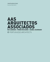 AAS Arquitectos - Construir de Raiz / Recuperar, José Manuel das Neves - UZINA BOOKS