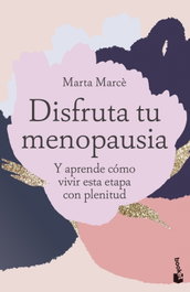 BOOKET, Disfruta tu menopausia - Marta Marcè