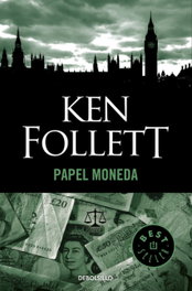 Papel moneda, Ken Follett - DEBOLSILLO