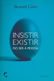Insistir-Existir, Bernard Golse - CLIMEPSI EDITORES