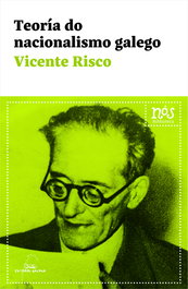 Teoría do nacionalismo galego, Vicente Risco - GALAXIA